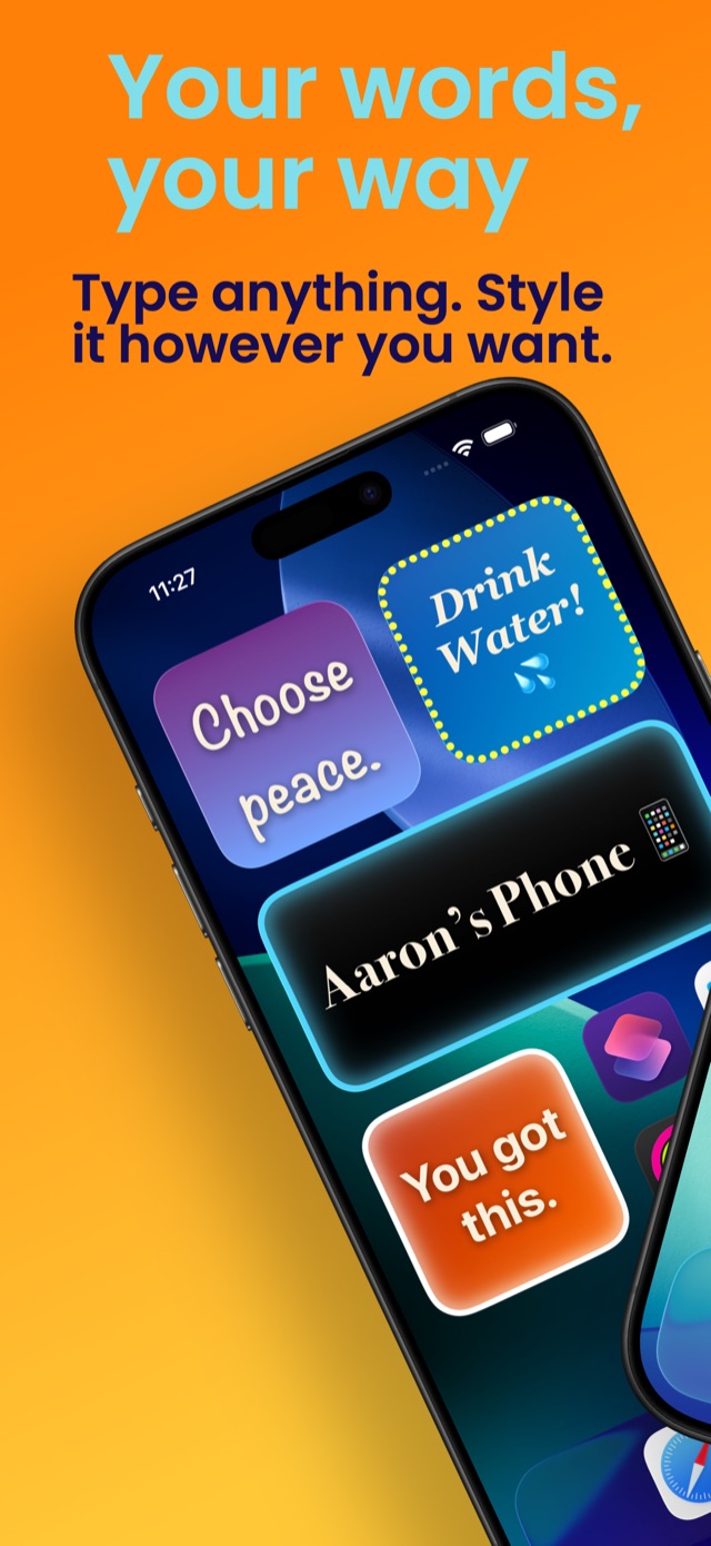 WidgText widgets on an iPhone Home Screen — “Your words, your way. Type anything. Style it however you want.”